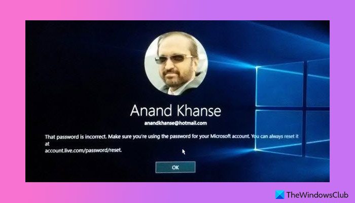 That password is incorrect message during Windows sign in