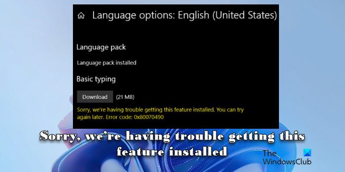 Cannot install Language Pack in Windows 11